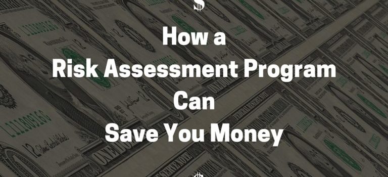How a Risk Assessment Program Can Save You Money | RMP